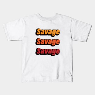 Savage artistic typography design Kids T-Shirt